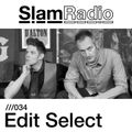 Slam Radio - 034 Edit Select