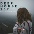 Deep House 167