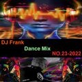 DJ Frank Dance Mix NO.23-2022