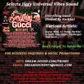 Selecta Jiggy - Everything Gucci (Hosted By Nackiss)