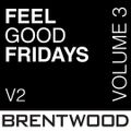 Feel Good Friday (V2 Vol 3) - DJ Juice