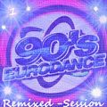 90´s Eurodance Remixed-Session 1