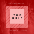 The Drip 12 (Afrobeats/Afroswing/Dance Hall Session)