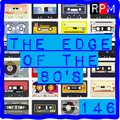 THE EDGE OF THE 80'S : 146