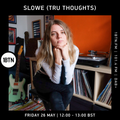 Slowe (Tru-Thoughts) - 26.05.2023