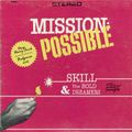 SKILL & THE BOLD DREAMERS - 2012 - MISSION POSSIBLE PT. 1 & 2