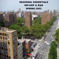 Seasonal Essentials: Hip Hop & R&B - 2003 Pt 2: Spring