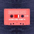 Lil'Joey - Brighter Days 14th May 2016