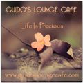 Guido's Lounge Cafe Broadcast 0320 Life Is Precious (20180420)