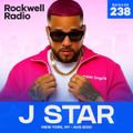 ROCKWELL RADIO - J STAR- AUG 2023 (EP. 238)