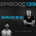 Awakening Episode 139 With A Second Hour Guest Mix From Aaron Suiss