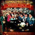 XXX-MasS Vol.6 (2010) ''THe FuNKy EdiTiOn - Part 2'' (best Xmas Mixtapes 4 a most FUNKY Christmas !)