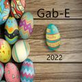 Happy Easter 2022 mixed By Gab-E (2022) 2022-04-18