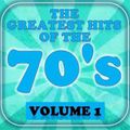 GREATEST HITS OF THE 70'S : 1