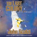 The Last Colony - Old Man's War, Book 3 -John Scalzi