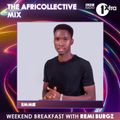 BBC 1Xtra AfriCollective Mix with @RemiBurgz