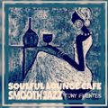 Soulful Lounge Café - Smooth Jazz - 977 - 100222 (10)