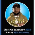 Best Of February 2022 // Hip-Hop, R&B, Afrobeats, Drill, Rap // Instagram @MylesMcCaulskey