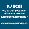 DJ XCEL 60'S & 70'S SOUL MIX 2015