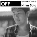 OFF Recordings Podcast Episode #115, mixed by Nhan Solo