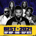 Hot Right Now - Best of 2021 | Best R&B Hip Hop Rap Songs of 2021 | New Year 2022 Mix