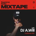 Supreme Radio Mixtape EP 03 - DJ A.Will (Caribbean Mix)