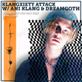 Klangxiety Attack w/ Ani Klang & dreamgoth 4th May 2022
