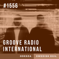 Groove Radio Intl #1556: ODESZA (Part 2) / Swedish Egil