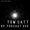 RP. Podcast 003 Tom Catt
