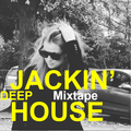 HOUSE | Jackin' Deep House Mixtape