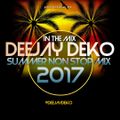 SUMMER NON STOP MIX 2017 @ DEEJAY DEKO