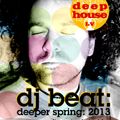 DJ BEAT - Deeper Spring '2013 - Mixed for DeepHouse.Lv