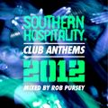 Southern Hospitality Club Anthems 2012