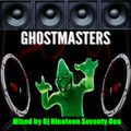 Ghostmaster  Mixed by DJ Nineteen Seventy One