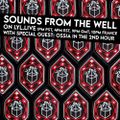 Sounds From The Well (25/06/21) w/OSSIA &ampamp; Zam Zam Sounds
