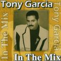 Tony Garcia - In The Mix
