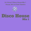 Disco House Mix 1