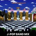 J-POP BAND MIX -Thema for Request 17-