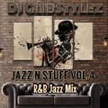 DJ GlibStylez - Jazz N Stuff Vol.4 (Smooth Jazz Neosoul Mix)