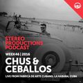 WEEK46_16 Chus & Ceballos Live from Fabrica de Arte Cubano, La Habana, Cuba