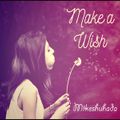 Make A Wish ...d-_-b