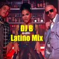 DJ B Reggaeton/Latino Mix 2019