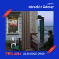 alt+f4 - obrazki z Odessy (22.10.2021)