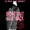 DJ Jelly & MC Assault - Bring Dat Beat Back Pt 3