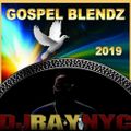 DJRayNYC - Gospel Blendz 2019