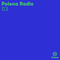 Polena Radio 03 - Jaromir Kaminski