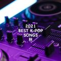2021 BEST K-POP SONGS 秋