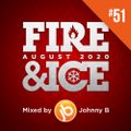 Johnny B Fire & Ice Drum & Bass Mix No. 51 - August 2020