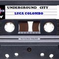 Underground City (Popoli) 1996 Luca Colombo DJ (tape)