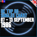 UK TOP 40 : 07 - 13 SEPTEMBER 1986